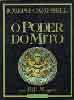 O PODER DO MITO - Joseph Campbell - O Poder do Mito  o fruto de uma srie de conversas mantidas entre Joseph Campbell e o destacado jornalista Bill Moyers, numa brilhante combinao de sabedoria e humor. O casamento, os nascimentos virginais, a trajetria do heri, o sacrifcio ritual e at os personagens hericos do filme Guerra nas Estrelas so aqui tratados de modo original. Campbell afirmava que os mitos passados nos ajudam a compreender o presente e a ns mesmos.. - Joseph Campbell 'Dizem que o que todos procuramos  um sentido para a vida. No penso que seja assim. Penso que o que estamos procurando  uma experincia de estar vivos, de modo que nossas esperincias de vida, no plano puramente fsico, tenham ressonncia no interior do nosso ser e da nossa realidade mais ntimos, de modo que realmente sintamos o enlevo de estar vivo...' 'Nunca encontrei algum que soubesse contar melhor uma histria do que Joseph Campbell. Escutando-o falar sobre as sociedades primitivas, foi transportado s largas planuras sob a imensa cpula do cu aberto, ou  espessa floresta sob o plio das rvores, e comecei a entender como as vozes dos deuses falavam atravs do vento e do trovo, e como o esprito de Deus flutuava em todo riacho da montanha, e toda a terra florescia como um lugar sagrado - o reino da imaginao mtica.' - Bill Moyers.