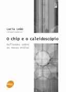 Com o advento das novas tecnologias da informa&ccedil;&atilde;o e comunica&ccedil;&atilde;o, a cultura se transforma surpreendentemente. Temas como ciberespa&ccedil;o, hiperm&iacute;dia, realidade virtual, ciberarte est&atilde;o cada vez mais presentes em nosso cotidiano. Esta colet&acirc;nea agrega tradu&ccedil;&otilde;es de artigos fundamentais sobre novas m&iacute;dias e a pesquisa de autores brasileiros. As novas m&iacute;dias s&atilde;o abordadas sob o enfoque de professores, artistas e pesquisadores expressivos da cibercultura, estabelecendo, assim, um relevante panorama sobre a &eacute;poca atual. Dois aspectos nortearam a escolha dos 31 artigos - o tecnol&oacute;gico - representado pelo chip - e as din&acirc;micas imprecisas, l&uacute;dicas, subjetivas, art&iacute;sticas - presentes na imagem do caleidosc&oacute;pio. 